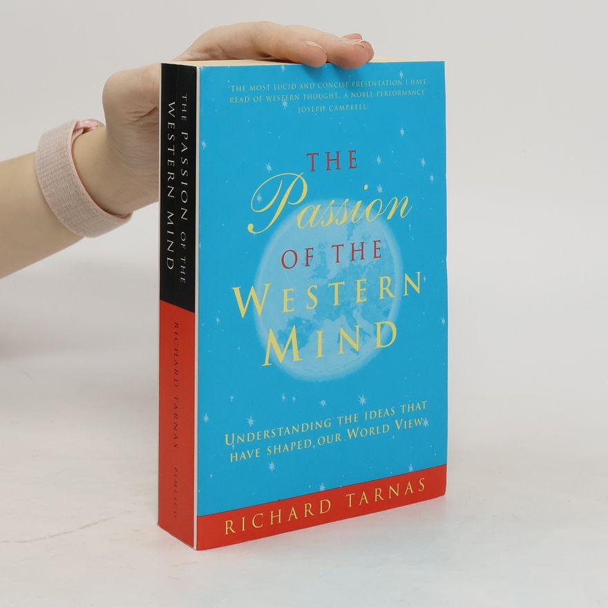 Richard Tarnas The Passion of the Western Mind