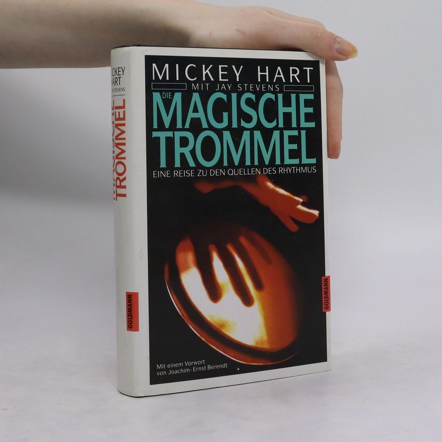Mickey Hart Die magische Trommel