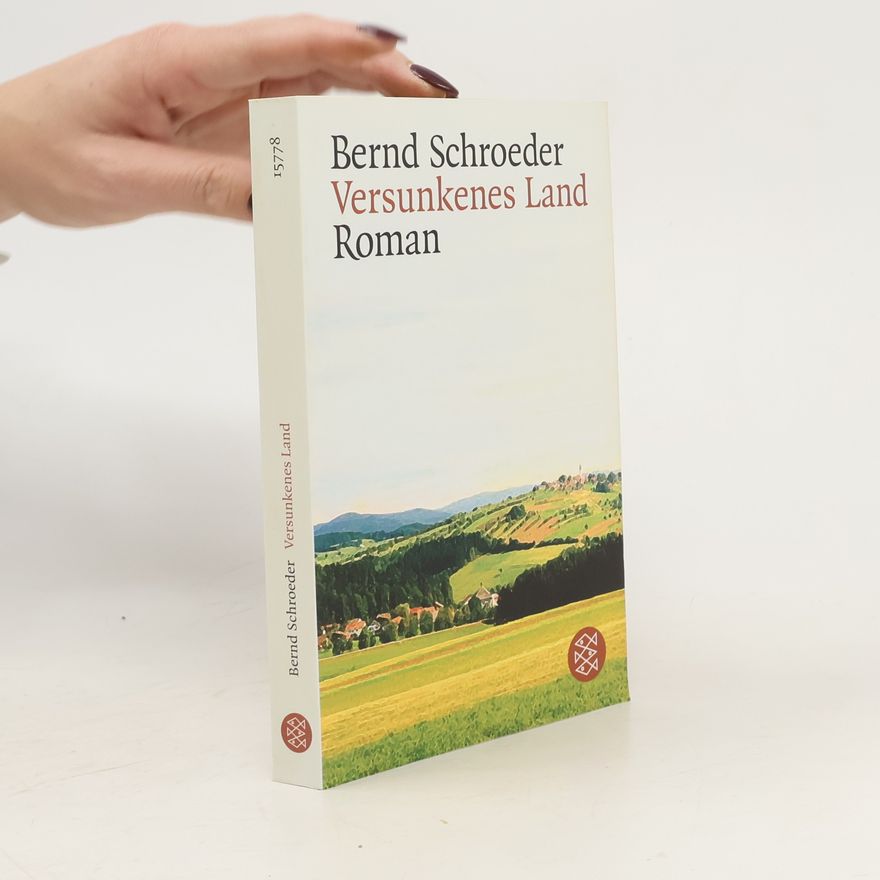 Bernd Schroeder Versunkenes Land
