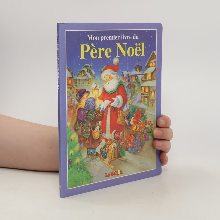 Various authors Mon Premier Livre Du Pére Noël