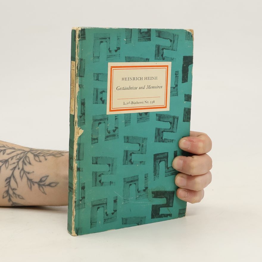 Heinrich Heine Geständnisse und Memoiren
