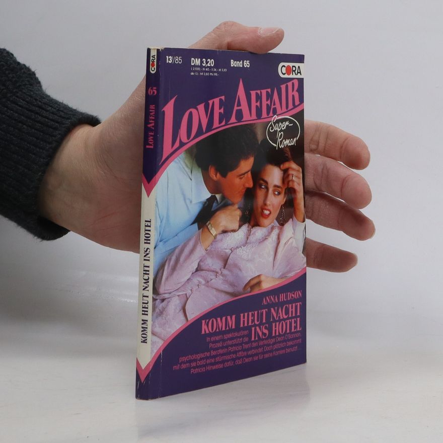 Anna Hudson Love Affair 65. Komm heut Nacht ins Hotel