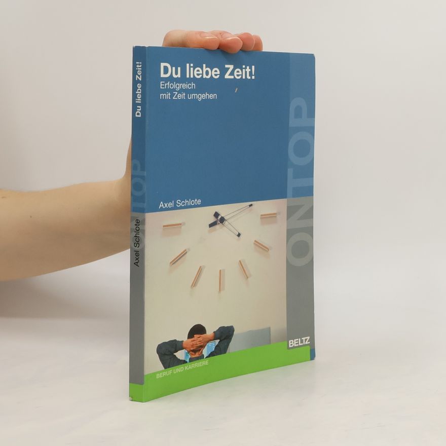 Axel Schlote Du liebe Zeit!