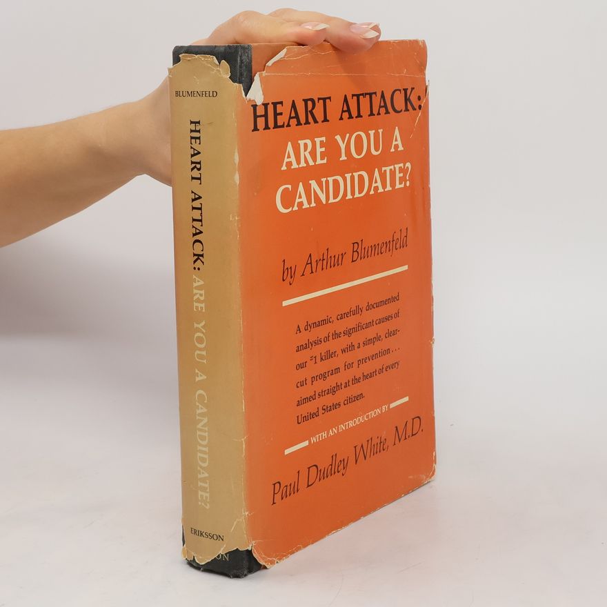 Arthur Blumenfeld Heart Attack: Are You a Candidate?