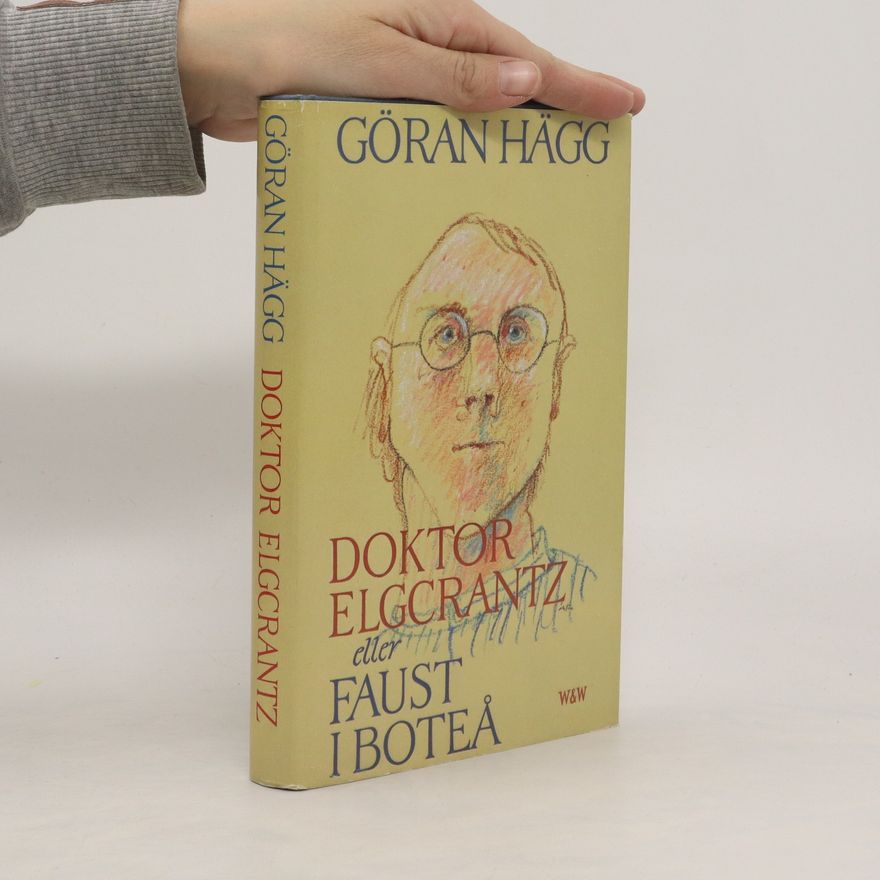 Göran Hägg Doktor Elgcrantz eller Faust i Boteå