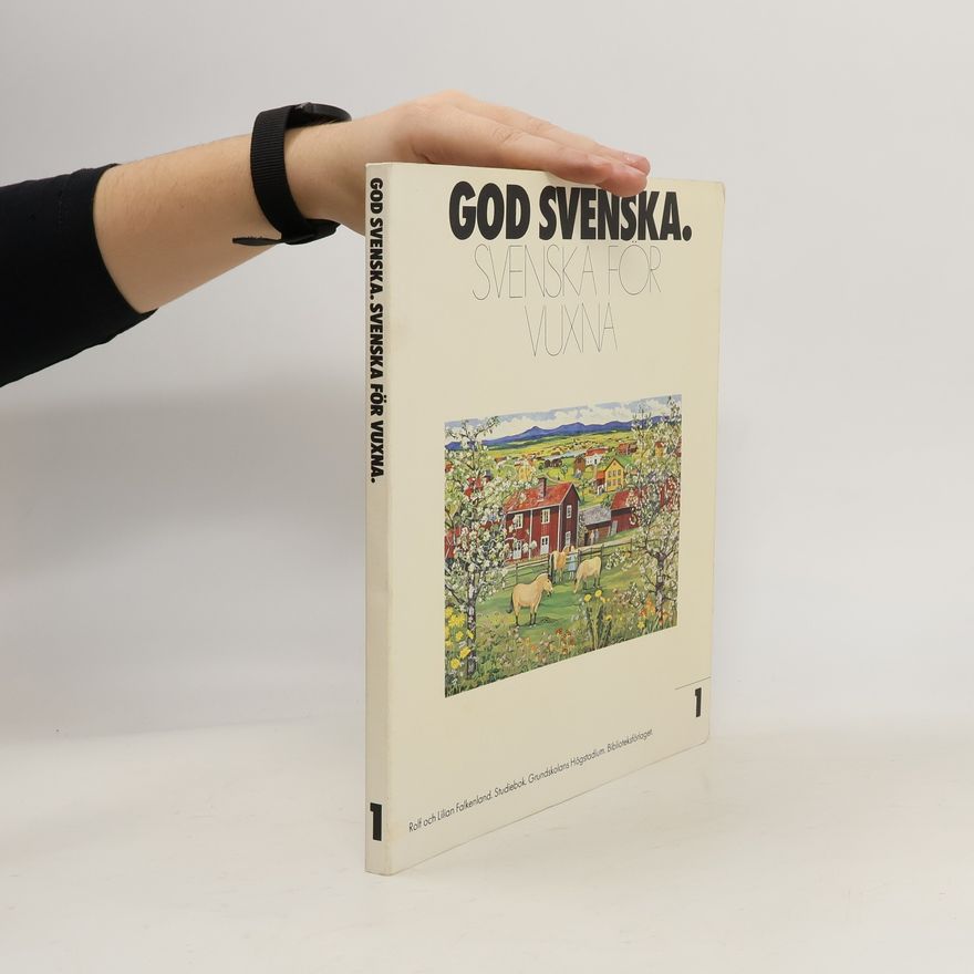 Autorenkollektiv God Svenska. Svenska för Vuxna 1