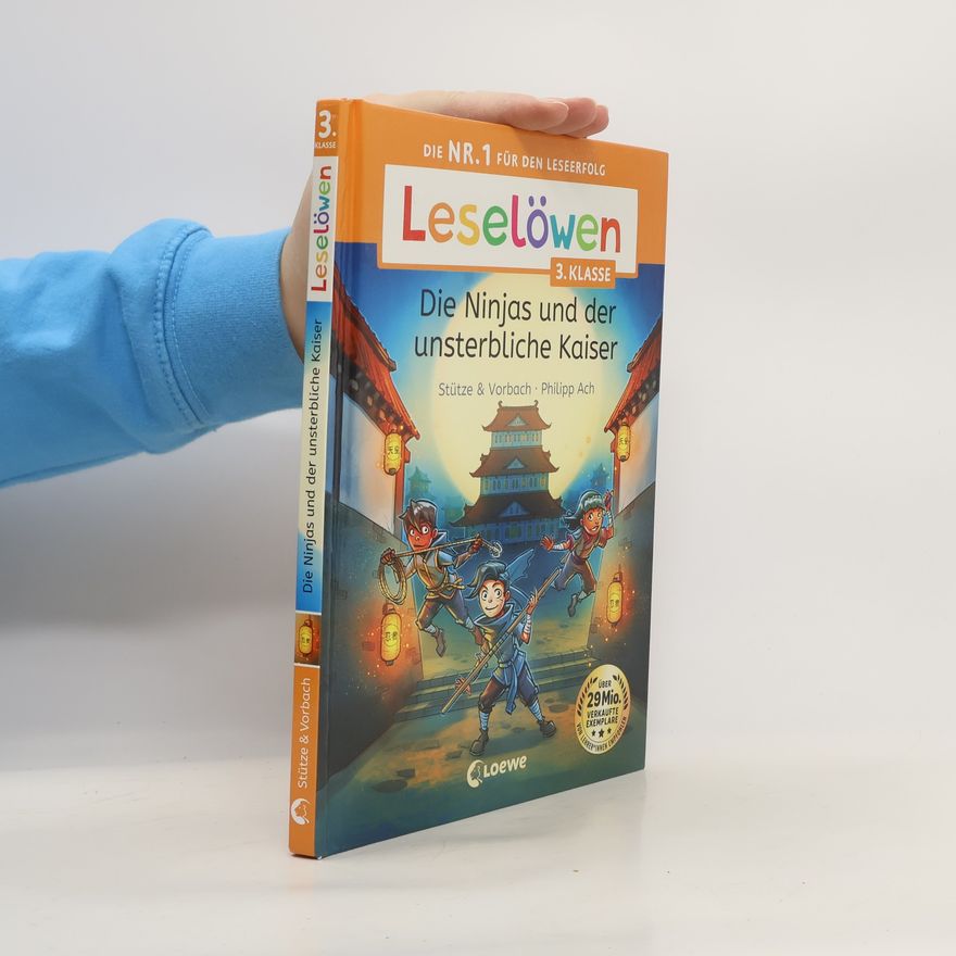 Stütze & Vorbach Leselöwen 3. Klasse - Die Ninjas und der unsterbliche Kaiser