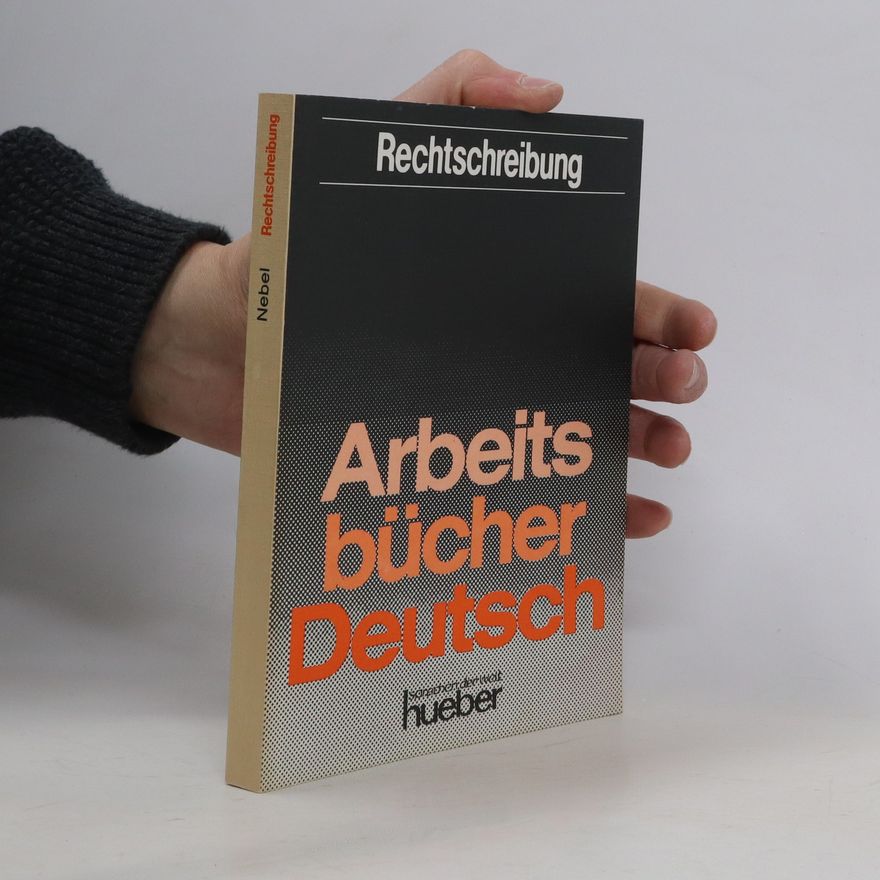 Autorenkollektiv Rechtschreibung. Arbeitsbücher Deutsch