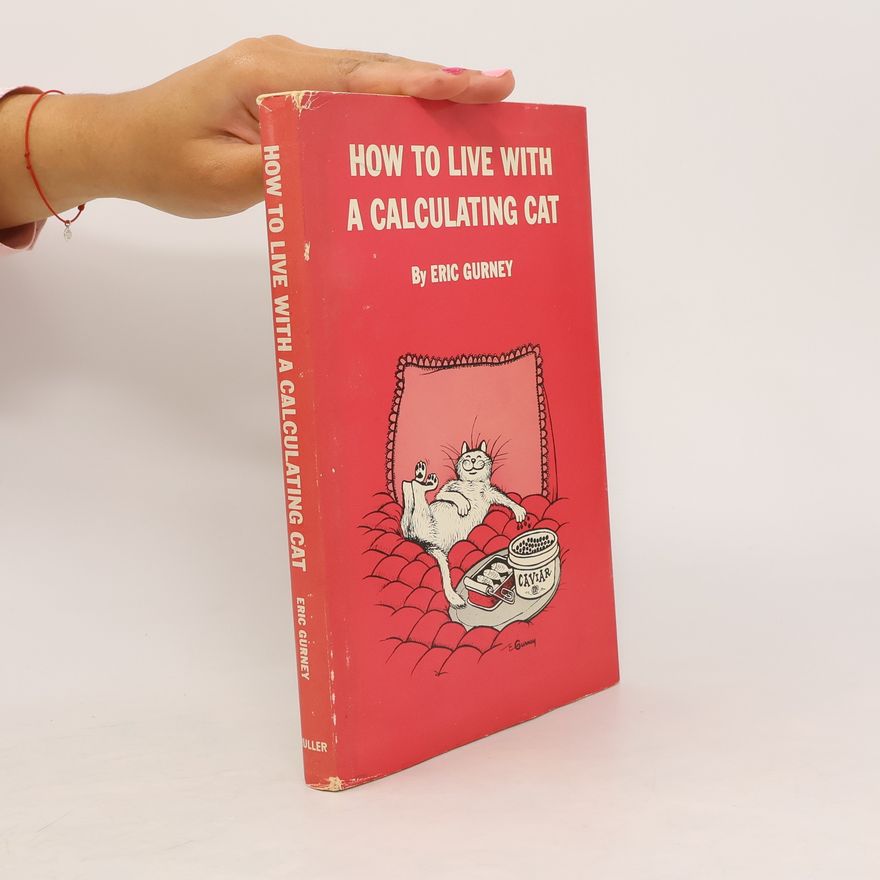 Eric Gurney How to Live With a Calculating Cat