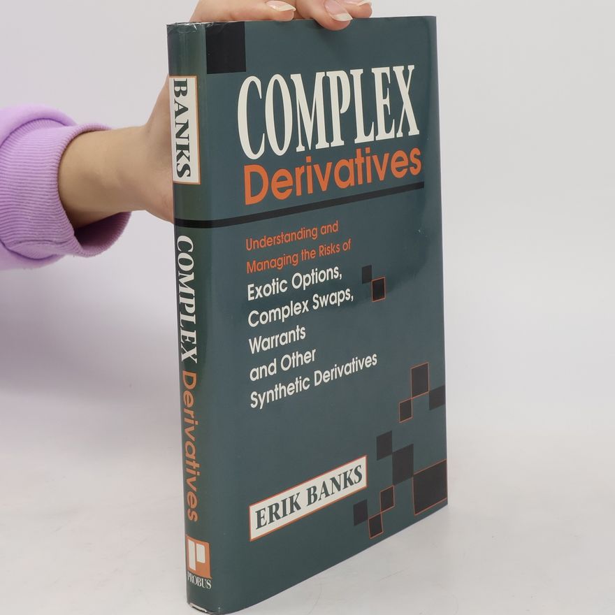 Erik Banks Complex Derivatives