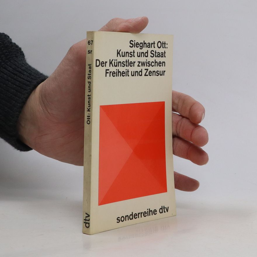 Sieghart Ott Kunst und Staat
