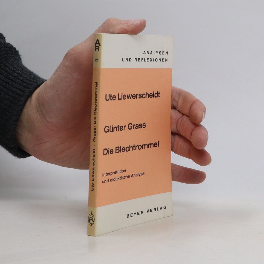 Ute Liewerscheidt Günter Grass, Die Blechtrommel