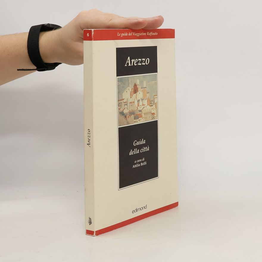 Autorenkollektiv Arezzo. Guida della città