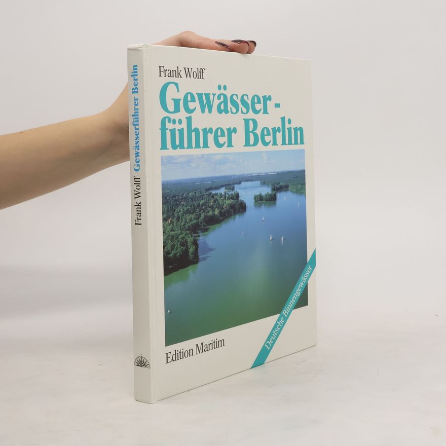 Frank Wolff Gewässerführer Berlin