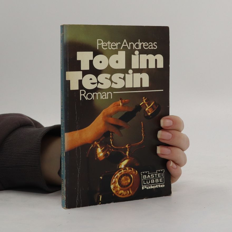 Peter Andreas Tod im Tessin