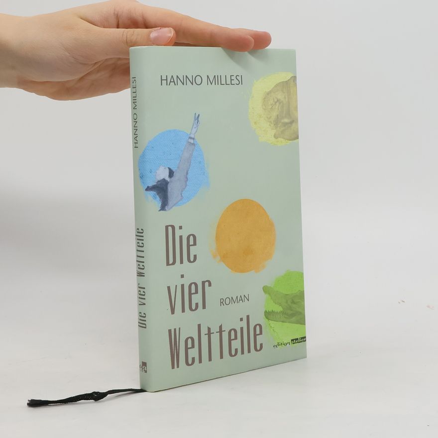 Hanno Millesi Die vier Weltteile