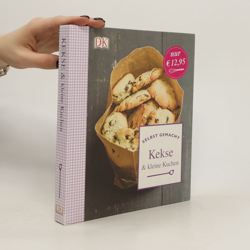 Emilie Perrin Selbst gemacht - Kekse & kleine Kuchen