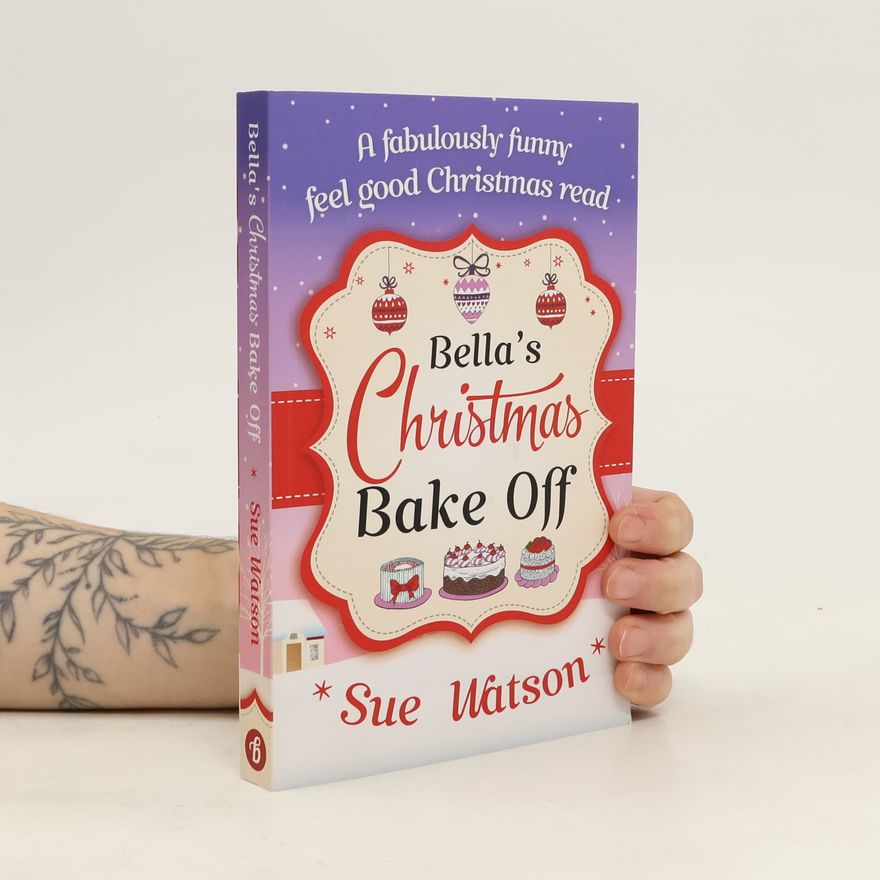Sue Watson Bella's Christmas Bake Off