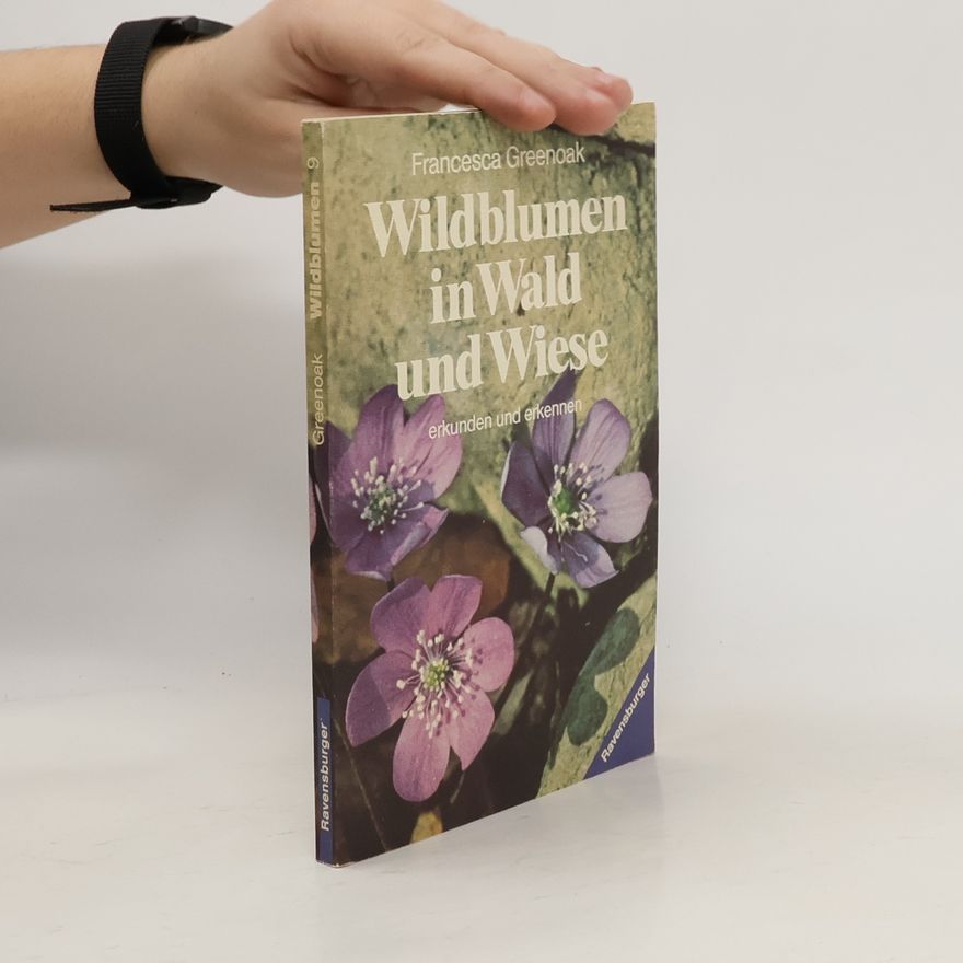 Francesca Greenoak Wildblumen in Wald und Wiese
