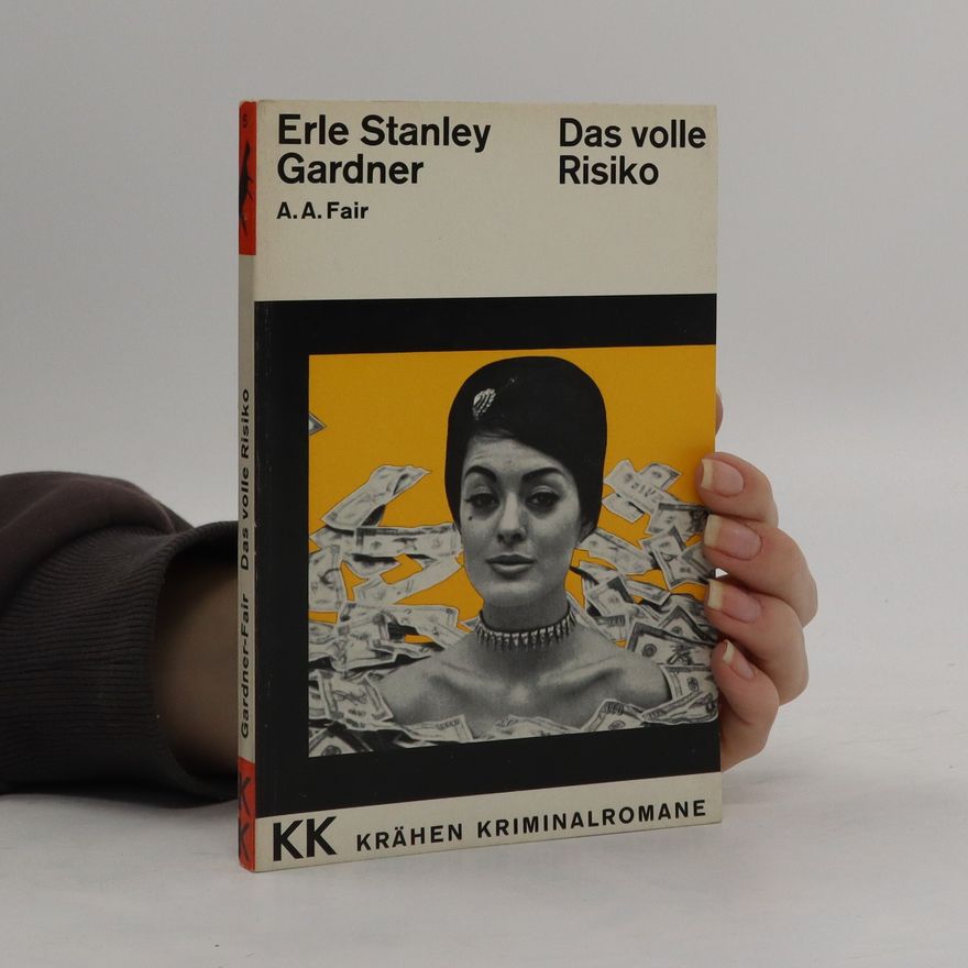 Erle Stanley Gardner Das volle risiko