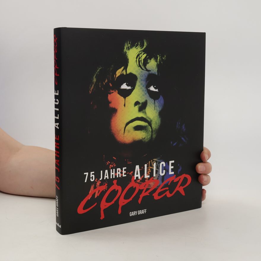 Gary Graff 75 Jahre Alice Cooper