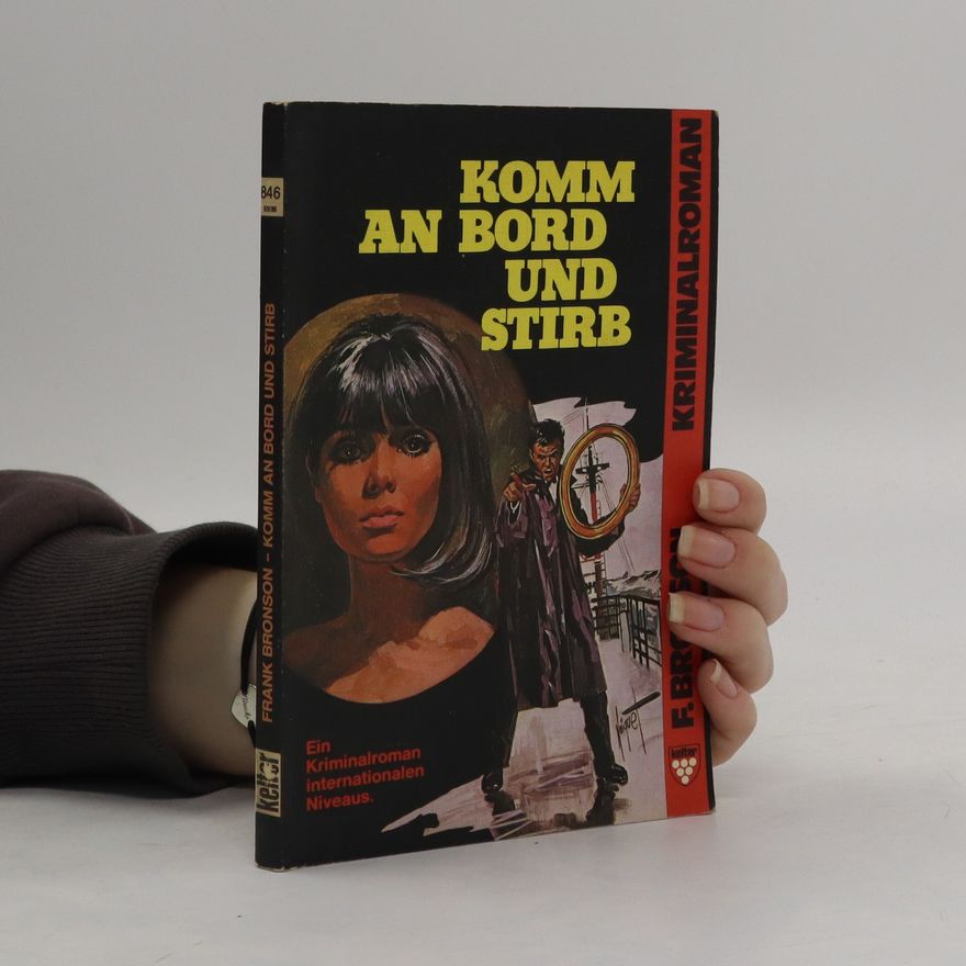 Frank Bronson Komm an Bord und Stirb