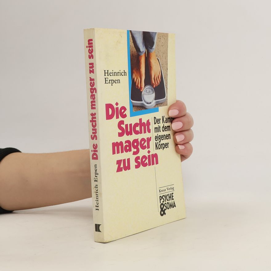 Heinrich Erpen Die Sucht, mager zu sein