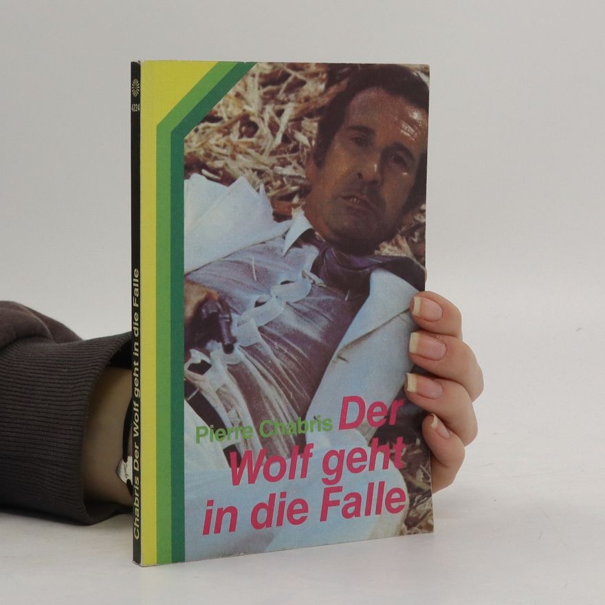 Pierre Chabris Der Wolf geht in die Falle