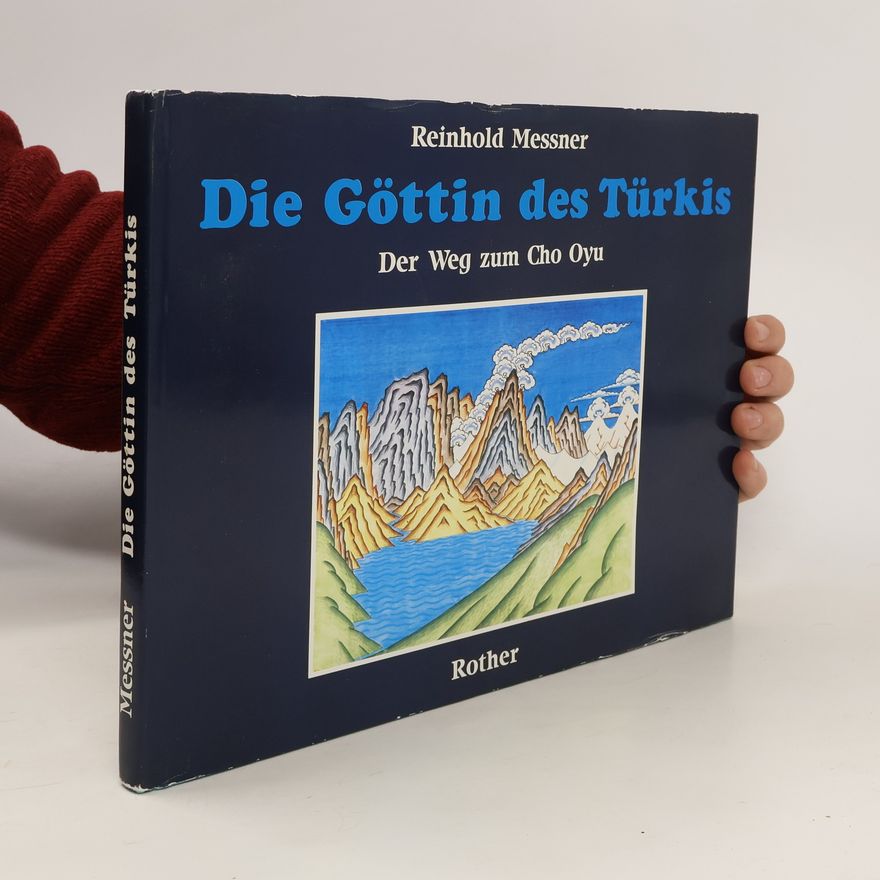 Reinhold Messner Die Göttin des Türkis