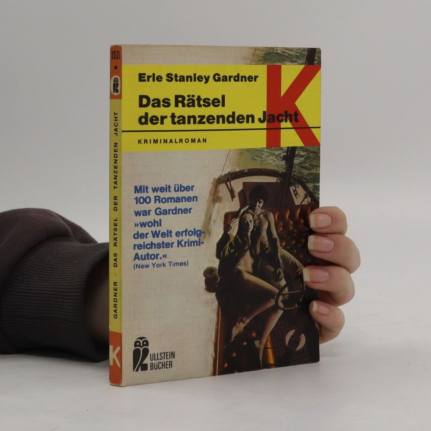 Erle Stanley Gardner Das Rätsel der tanzenden Jacht