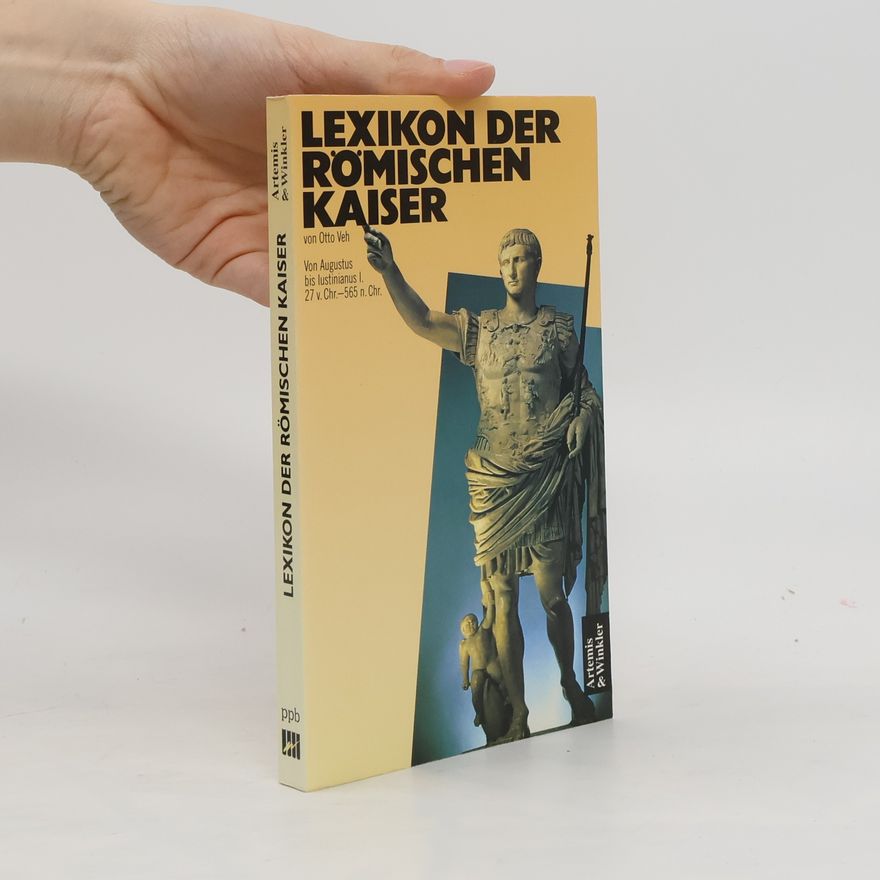 Otto Veh Lexikon der römischen Kaiser