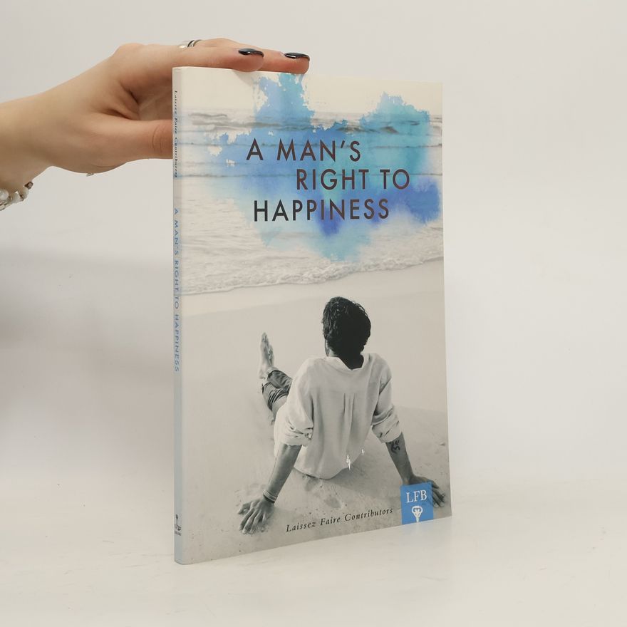 Various authors A Man's Right to Happiness