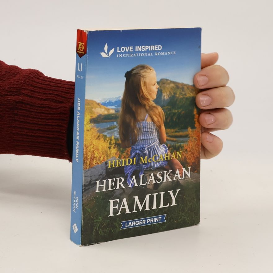 Heidi McCahan Her Alaskan Family