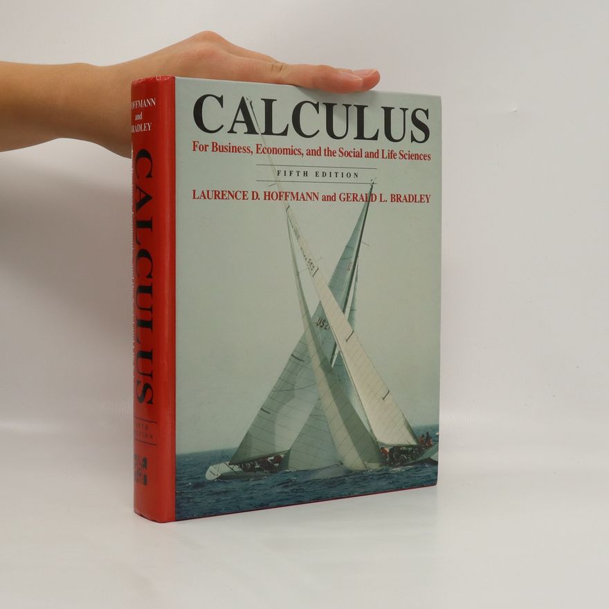 Gerald L. Bradley Calculus for business, economics, and the social and life sciences