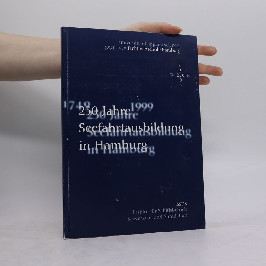 Autorenkollektiv 250 jahre Seefahrtausbildung in Hamburg