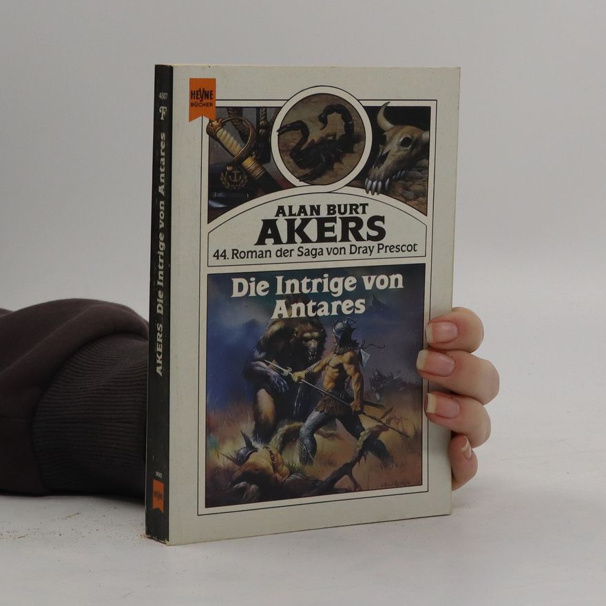 Alan B. Akers Die Intrige von Antares. Fantasy