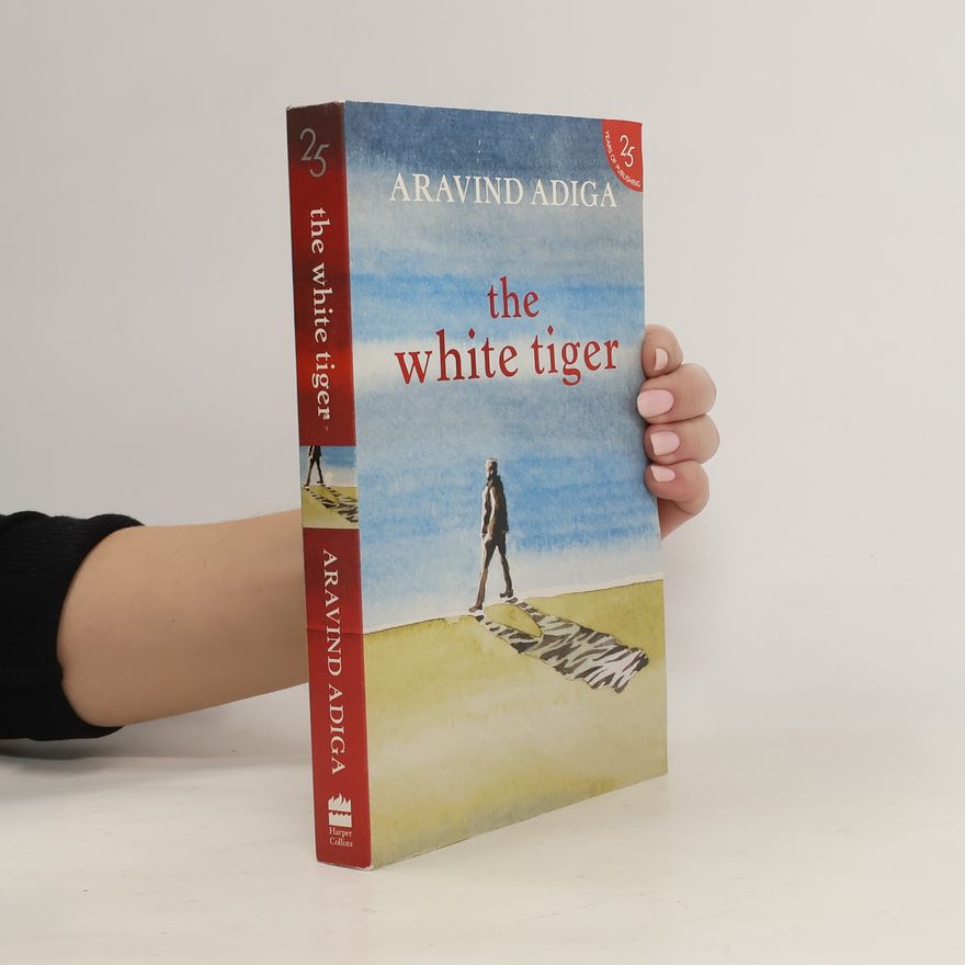 Aravind Adiga The White Tiger