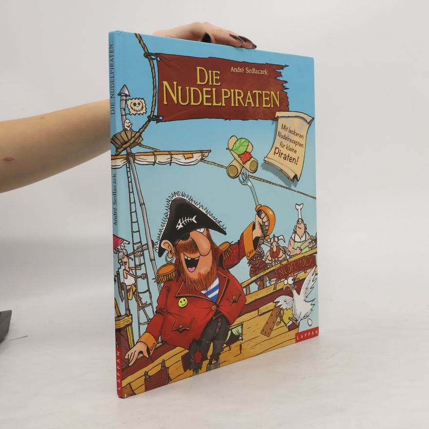 André Sedlaczek Die Nudelpiraten