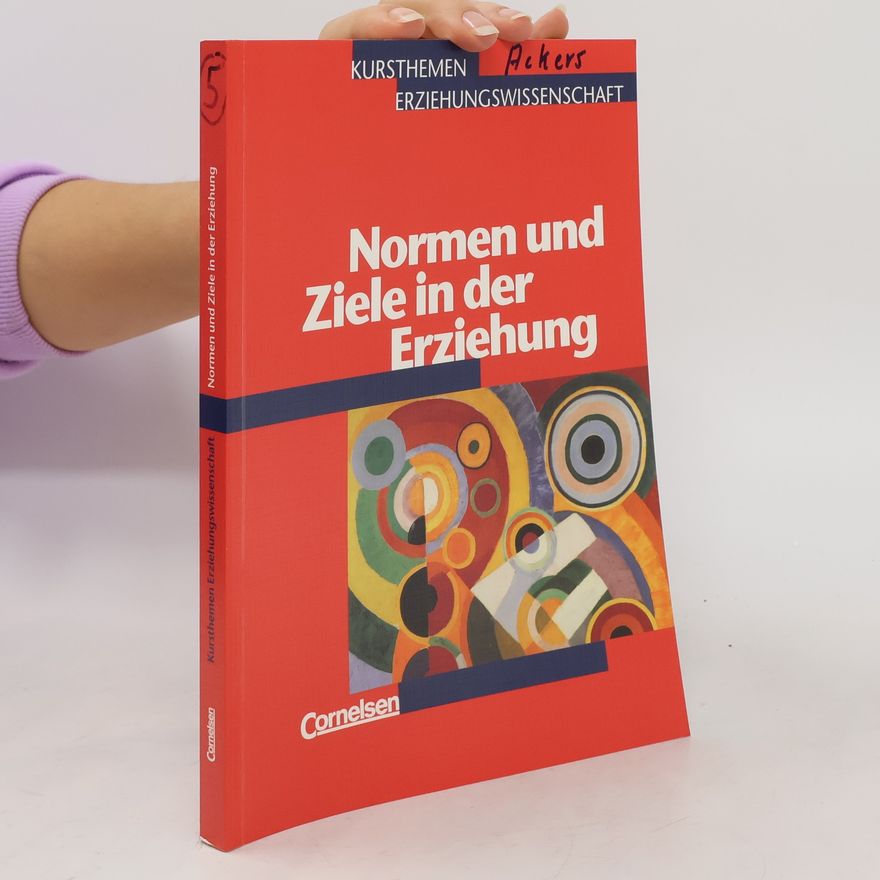Georg Bubolz Normen und Ziele in der Erziehung
