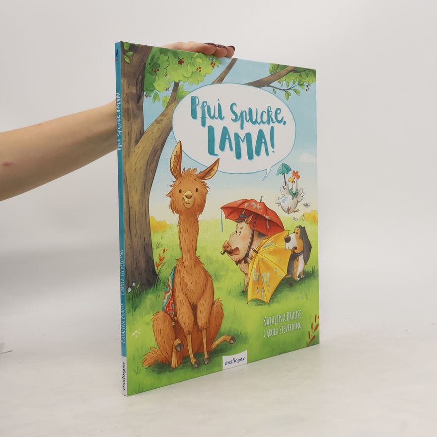 Katalina Brause Pfui Spucke, Lama!