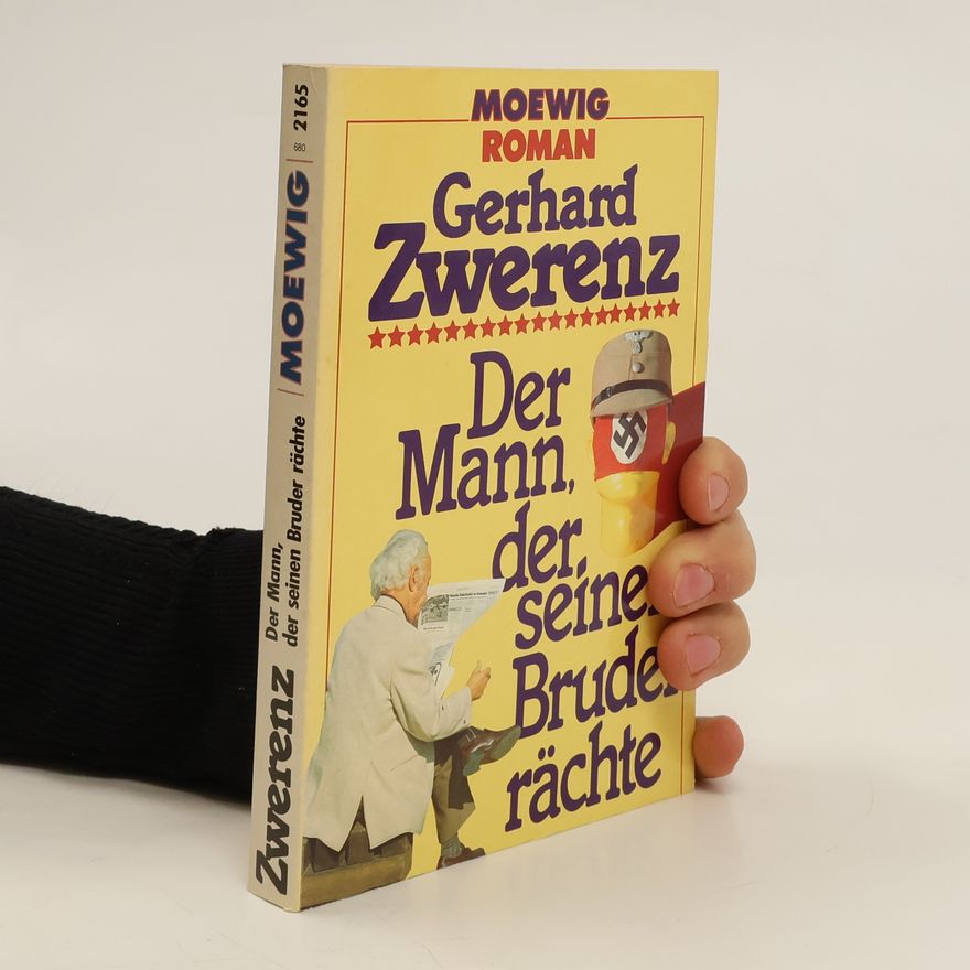 Gerhard Zwerenz Der Mann, der seinen Bruder rächte