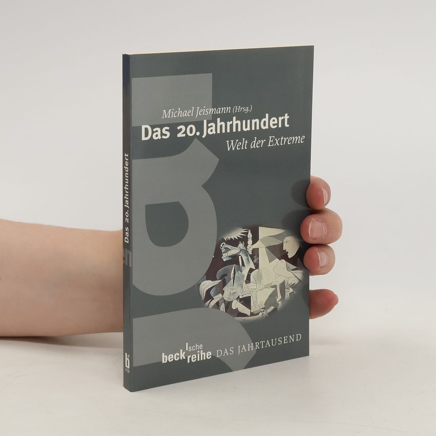 Michael Jeismann Das 20. Jahrhundert