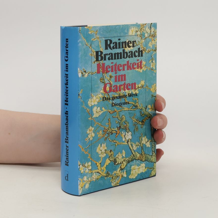 Rainer Brambach Heiterkeit im Garten