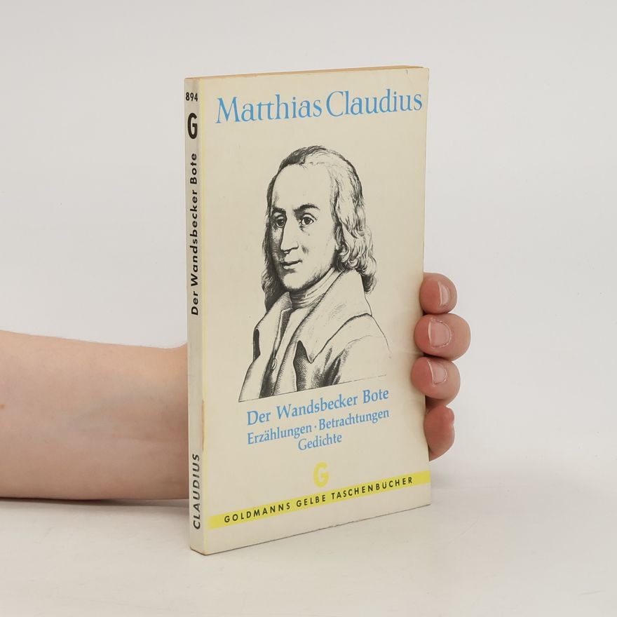 Matthias Claudius Der Wandsbecker Bote