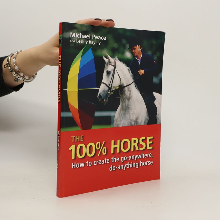 Michael Peace The 100 % Horse