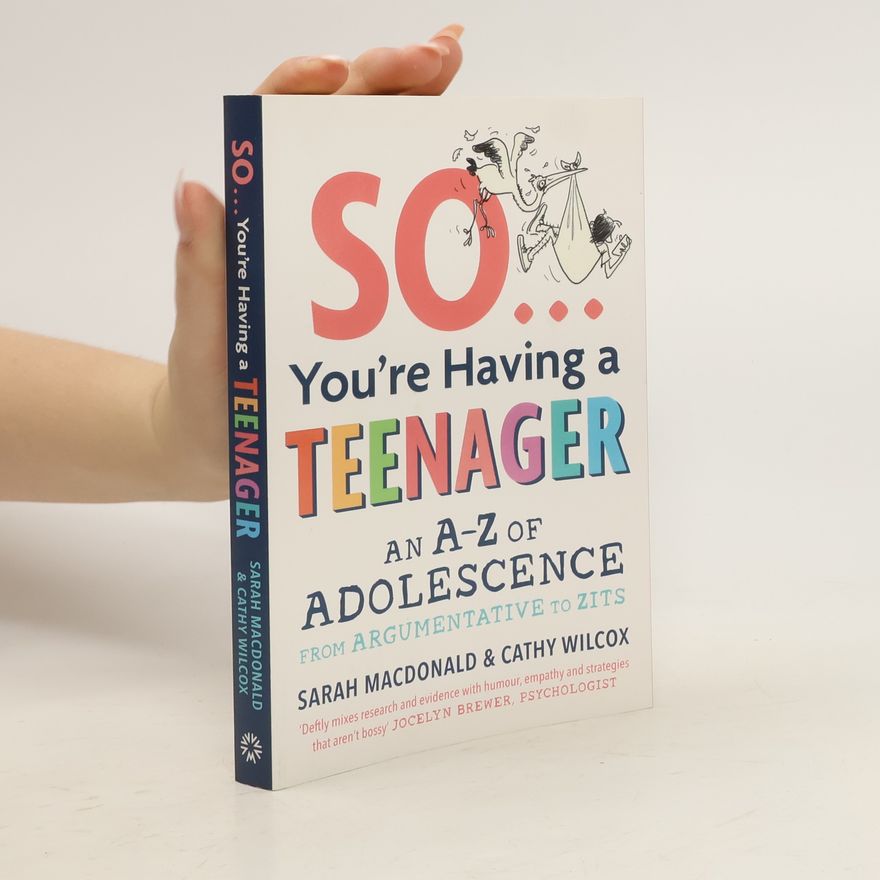 Cathy Wilcox So You're Having a Teenager