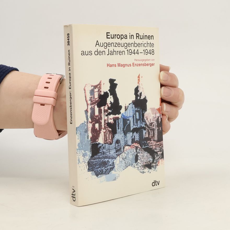Hans Magnus Enzensberger Europa in Ruinen