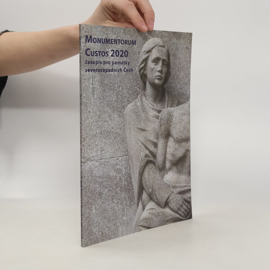 Kolektiv autorů Monumentorum custos. Časopis pro památky severozápadních Čech