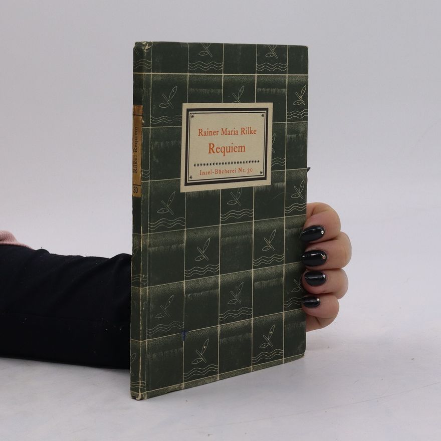 Rainer Maria Rilke Requiem