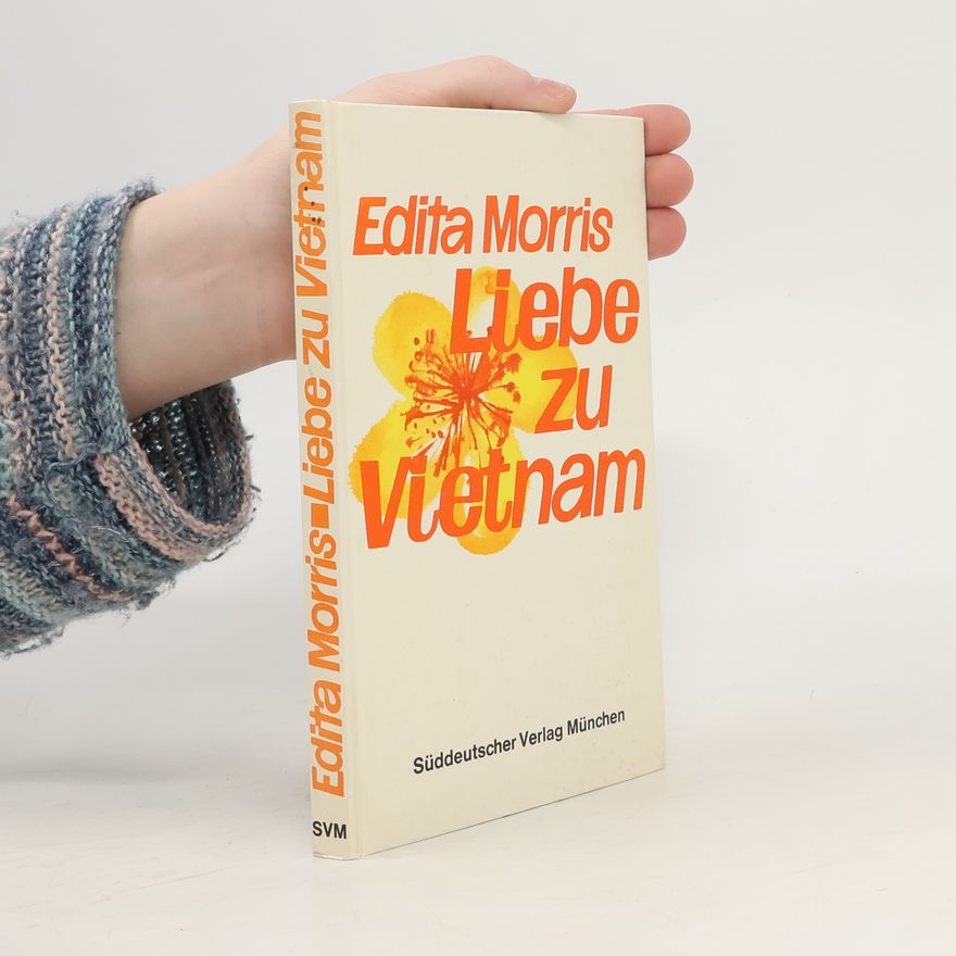 Edita Morris Liebe zu Vietnam